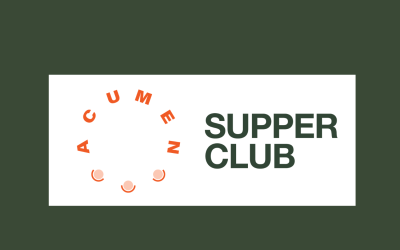 Introducing Acumen Supper Club™: Why Every Sole Director and Female Founder Needs a Trusted Peer Network